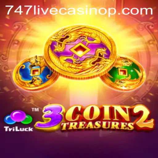 Exploring the Thrills of 3CoinTreasures2 in the World of 747 Live Casino