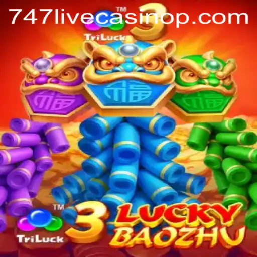 Exploring 3LuckyBaozhu: A Thrilling Adventure in the 747 Live Casino