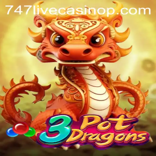 Unveiling the Enchantment of 3PotDragons in the 747 Live Casino Arena