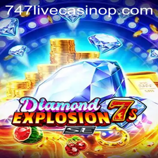 Exploring the Excitement of DiamondExplosion7sSE at 747 Live Casino