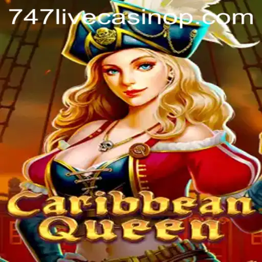 Discovering Caribbean Queen at 747 Live Casino