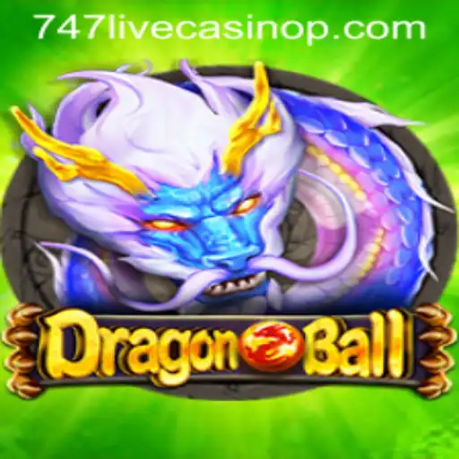 Exploring the DragonBall Game Within the 747 Live Casino Arena