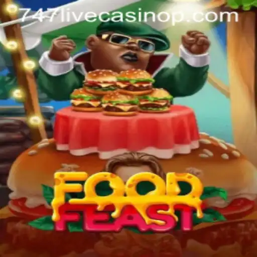 Discover the Thrilling World of FoodFeast and 747 Live Casino