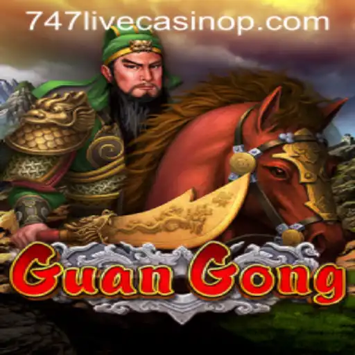 Exploring GuanGong: A Unique Addition to 747 Live Casino