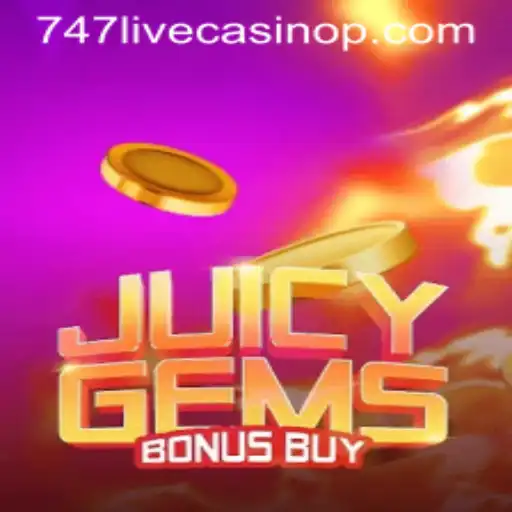 Exploring JuicyGemsBonusBuy at 747 Live Casino: A Glittering Experience of Chance and Strategy