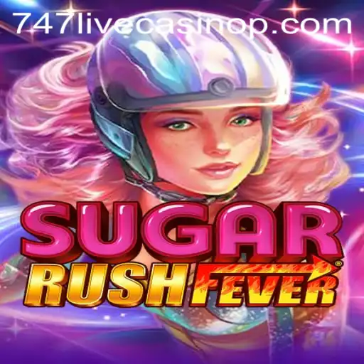 Exploring the Excitement of SugarRushFever at 747 Live Casino