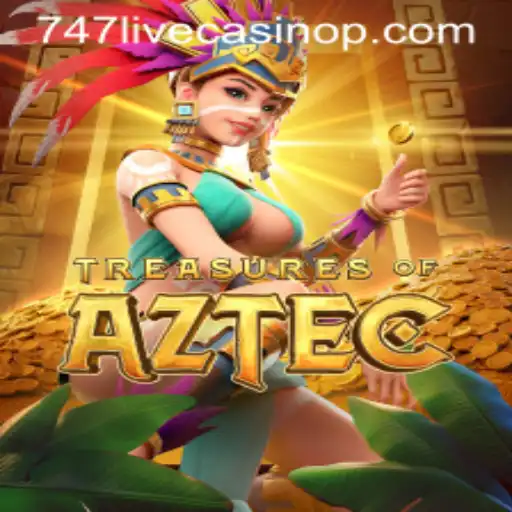 Unlocking the Mysteries of Treasures of Aztec at 747 Live Casino