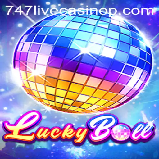 Exploring the Thrills of LuckyBall at 747 Live Casino