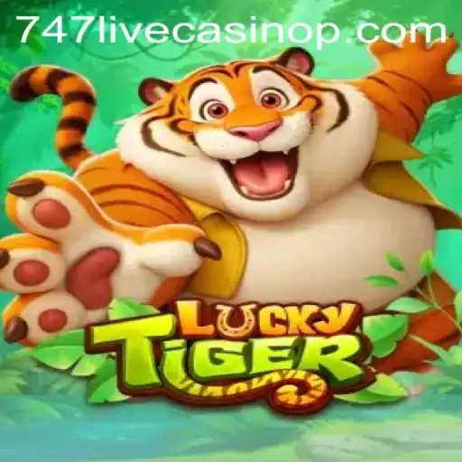 Discover the Exciting World of LuckyTiger: A Thrilling Adventure Awaits at 747 Live Casino