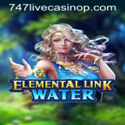Immersive Gaming Experience with ElementalLinkWater and 747 Live Casino