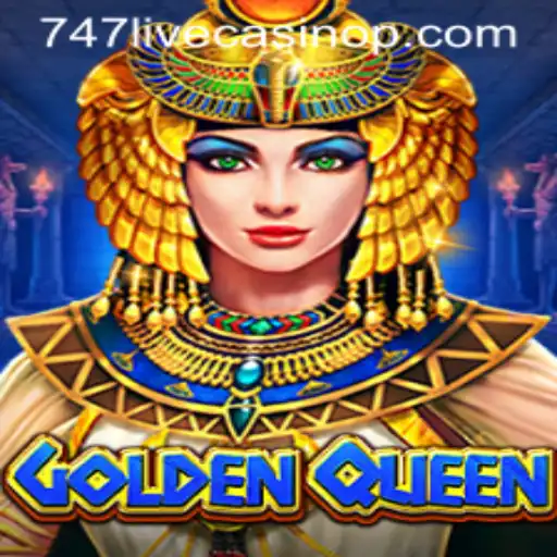 GoldenQueen: A Regal Gaming Experience at 747 Live Casino