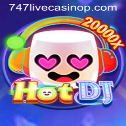 Exploring HotDJ: A Thrilling Experience at 747 Live Casino