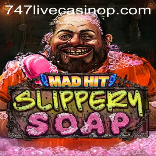 Exploring the Exciting World of MadHitSlipperySoap in 747 Live Casino