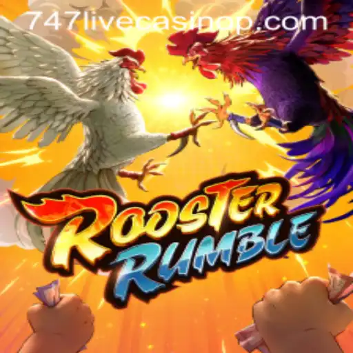 Experience the Excitement of RoosterRumble at 747 Live Casino