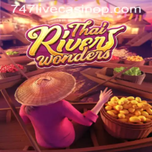 Exploring the Allure of ThaiRiverWonders in the World of 747 Live Casino